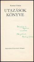 Kerényi Grácia: Utazások könyve. A szerző, Kerényi Grácia (1925-1985) költőnő, magyar-lengyel műford...
