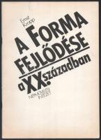 Ernst Kropp: A forma fejlődése a XX. században. Ford.: Horváth Katalin. Bp., 1985, Népművelési Intézet, 61 p. Egyetlen kiadás. Kiadói tűzött papírkötés. Megjelent 200 példányban. Ritka!