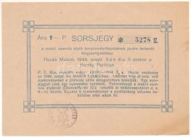 Makó 1944. "A makói szervita atyák templomépítkezésére" sorsjegy 1P értékben, "5278" sorszámmal, pecséttel T:AU