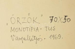 Varga Mátyás (1910-2002): Örzők, 1969. Monotípia, papír, jelezve jobbra lent, hátoldalán autográf fe...