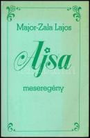 Major-Zala Lajos: Ajsa. Meseregény. A szerző, Major-Zala Lajos (1930-2006) költő által Bujdosó Alpár (1935-2021) költő, mérnök, a Magyar Műhely szerkesztője a magyar avantgarde kiemelkedő alakja részére DEDIKÁLT példány. München, 1983, Aurora. Emigráns kiadás. Kiadói papírkötés.