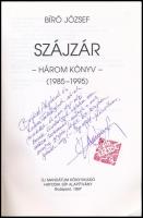Bíró József: Szájzár. Három könyv. (1985-1995.) A szerző, Bíró József (1951- ) költő által Bujdosó A...