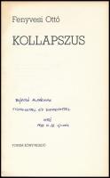 Fenyvesi Ottó: Kollapszus. A szerző, Fenyvesi Ottó (1954-) József Attila-díjas vajdasági magyar költ...