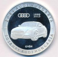 2013. "20 év Audi Hungária - Győr" ezüstözött Br emlékérem (42,5mm) T:PP fo.