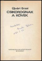 Újvári Erzsi: Csikorognak a kövek. A szerző lánya, Barta Zsuzsa (1924-1992) színházi rendező, főisko...