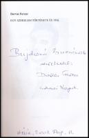 Darvas Ferenc: Egy szerelem története és 1956. I. kötet. A szerző, Darvas Ferenc (1936-) költő által...