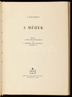 Halifman, [Joszif Aronovics]: A méhek. Ford.: Gellért György. Bp., 1955, Művelt Nép. Fekete-fehér fo...