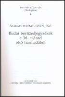 Szakály Ferenc-Szűcs Jenő: Budai bortizedjegyzékek a 16. század első harmadából. Kubinyi András beve...