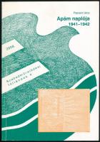 Prepszent János: Apám naplója 1941-1942. Székesfehérvár, 2008, Szabadművelődés Háza. 132 p. Címlapon...