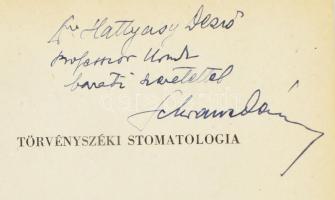 Dr. Schranz Dénes: Törvényszéki stomatológia. Fogorvosok és törvényszéki orvosok részére. Dr. Bakay ...
