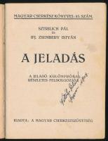 Sztrilich Pál - Ifj. Zsembery István: A jeladás. A jeladó különpróba részletes feldolgozása. Magyar ...