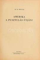 Meyer, H. D.: Amerika a pusztulás útján? Ford.: Halász Zoltán. Bp., 1950, Szikra, 247+(1) p. Kiadói ...