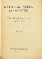 Roszner István: Katonák, népek, események. Vitéz Báró Roszner István világháborús naplója. Bp., [193...