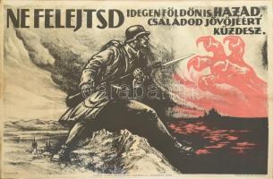 1942 Haranghy Jenő (1894-1951): Ne felejtsd, idegen földön is hazád, családod jövőéért küzdesz, plakát, Klösz Gy. és Fia, hajtott, restaurált, 63×94 cm
