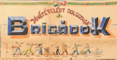 1947 "Szovjetunióban jóvátételért dolgoznak a brigádok - Szovjetunióban a hazáért" munkatá...