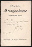 Zilahy Lajos: A rongyos katona. A szerző, Zilahy Lajos (1891-1974) író által DEDIKÁLT példány. Bp., 1915, Singer és Wolfner, 20 p. Borító nélküli példány, a címlapon szakadással.