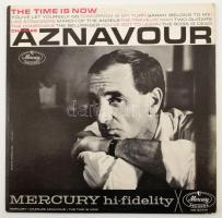 Charles Aznavour - The Time Is Now. Vinyl, LP, Album, Mercury - MG 20741, USA, VG+ (tok hátoldalán francia importőr bélyegzőjével és tollas névbejegyzéssel)