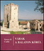 Veress D. Csaba: Várak a Balaton körül. A balatoni várak hadtörténete. Bp.,1996,Zrínyi. Fekete-fehér képekkel, és egy térképpel illusztrált. Kiadói papírkötés.