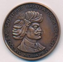 Bartos Endre (1930-2006) 1987. &quot;MÉE Baja - Miksa Emanuel / 300 éve szűnt meg Baján a török uralom - IV. Mohamed&quot; kétoldalas bronz emlékérem (42,5mm) T:UNC,AU