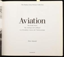 Peter Almond: Aviation. The Early Years: The Hutton Getty Picture Collection. Köln, 1997, Könemann. ...