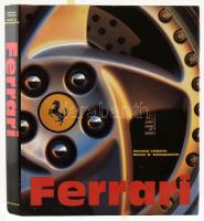 Hartmut Lehbrink, Rainer W. Schlegelmilch: Ferrari. Köln, 1995, Könemann. 382 p. Angol, német és francia nyelven. Színes képekkel gazdagon illusztrált. Kiadói egészvászon kötés, kiadói papír védőborítóval.