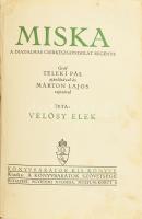 Velősy Elek: Miska. A diadalmas cserkészgondolat regénye. Gróf Teleki Pál ajánlásával és Márton Lajo...