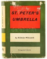 Mikszáth, Kálmán: St. Peter's umbrella. Bp., 1962, Corvina. Kiadói egészvászon kötés, sérült papír védőborítóval.