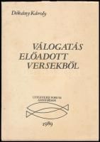 Dékány Károly: Válogatás előadott versekből. DEDIKÁLT! Amsterdam, 1989, Uitgeverij Forum. Emigráns kiadás. Kiadói papírkötés.