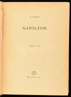 Tarle, [Jevgenyij]: Napóleon. Ford.: Déry Tibor, Aranyossy Pál. Bp., 1961, Gondolat, 431+(5) p. Kiadói félvászon-kötés, kissé foltos borítóval.