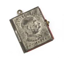 1914. Ferenc József : Népeimhez! . Minikönyv medál dombornyomott fém borítóval, "A király szózata a nemzethez 1914 július 28-án. az I. világháború kitörésekor) (24x22mm)