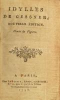 [Gessner, Salomon (1730-1788)]: Idylles de Gessner. Paris, 1793, Chez Le Prieur, Libraire, rue de Sa...