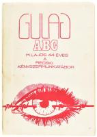 Csalog Zsolt, Sztáray Zoltán: Gulag ABC. M. Lajos 44 éves / A recski kényszermunkatábor. Budapest, 1986, ABC Független Könyvkiadó. 140 p. Kiadói papírkötéskötés, kiadói kissé szakadt és kissé foltos papírborítóban, címlapon apró szakadással. Szamizdat!