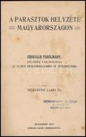 Szeberényi Lajos: A parasztok helyzete Magyarországon. Szociális tanulmány, különös tekintettel az alföldi munkásmozgalomra és kivándorlásra. Bp., 1907, Kókai Lajos, (Békéscsaba, Corvina-ny.), 101+1 p. Átkötött félvászon-kötés, foltos lapokkal.