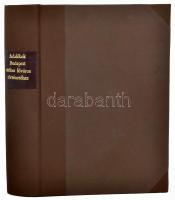Schmall Lajos: Adalékok székes Budapest főváros történetéhez. I-II. köt. (egybekötve). Bp., 1898-189...