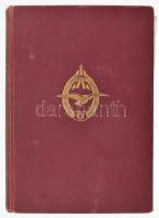 Hefty Frigyes (1894-1965): Repülők előre! József királyi herceg előszavával. 108 képpel. Bp.,[1940],...