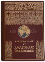 [Up de Graff, Fritz W. (1873-1927)]: F. W. Up de Graff: Az Amazonasz őserdeiben. Ford.: Halász Gyula. Magyar Földrajzi Társaság Könyvtára. Bp., [1933.], Lampel R. (Wodianer F. és Fiai), 1 t. (címkép)+164+4 p.+28 (fekete-fehér fotók) t. Egészoldalas, fekete-fehér fotókkal, és egy térképpel illusztrálva. Kiadói dúsan aranyozott egészvászon sorozatkötésben, a borítón kopásnyomokkal.