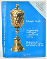 Kőszeghy Elemér: Magyarországi ötvösjegyek a középkortól 1867-ig. A Kiss József Könyvkiadó reprint kiadása, 2007. Magyar-német kétnyelvű kötet, papír védőborítóval, újszerű állapotban. 2043 ötvösjeggyel /  Elemér Kőszeghy: Hungarian Goldsmith's Marks from the Middle Ages to 1867. The József Kiss Publisher's Reprint Edition, 2007. Hungarian-german bilingual book with paper protective cover, in mint condition.