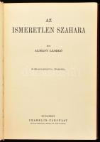 Almásy László (1895-1951): Az ismeretlen Szahara. A Magyar Földrajzi Társaság Könyvtára. Bp., [1935]...