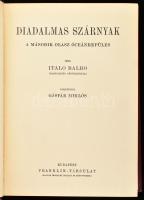 Balbo, Italo (1896-1940): Diadalmas szárnyak. A második olasz óceánrepülés. Ford.: Gáspár Miklós. A ...