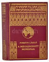 Forbáth László: A megújhodott Mongolia. A Magyar Földrajzi Társaság Könyvtára. Bp., [1934], Franklin-Társulat, 239 p. + 32 (fekete-fehér fotók) t. Kiadói aranyozott egészvászon sorozatkötésben, jó állapotban, a gerincen némi kopással.