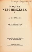 Györffy István: Magyar népi himzések I. A cifraszűr. A szerző, Györffy István (1884-1939) néprajzkut...