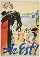 1935 Az Est mindent lát! - Történelem fényképekben 1910-1935. Az Est 25 éves jubileumi albuma. Összeáll.: Dr. Mihályfi Jenő. A címlapon Vaszary János grafikájával. Kiadói tűzött papírkötés, borító hátoldalán apró szakadással.