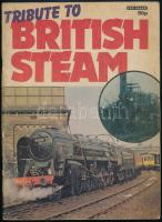 cca 1970 Tribute to British steam. A brit vasutak előtti tisztelgés képes magazin