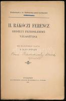 Kiss István, R[ugonfalvi]: II. Rákóczi Ferencz erdélyi fejedelemmé választása. Írta és adattárral el...