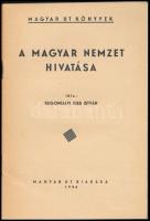 Rugonfalvi Kiss István: A magyar nemzet hivatása. Magyar Ut Könyvek. Bp., 1936, Magyar Ut, 35+(1) p....