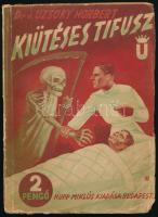 Dr. vitéz Uzsoky Norbert: Kiütéses tifusz. Története, kórleírása, kezelésének módjai és megelőzése. Bp., [1942], Rupp Miklós, 159 p. Kiadói illusztrált papírkötés, kissé viseltes borítóval, helyenként sérült lapszélekkel.