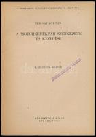 Ternai Zoltán: A motorkerékpár szerkezete és kezelése. Bp., 1953, Közlekedési Kiadó. Harmadik kiadás...
