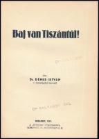 Dr. Dénes István: Baj van Tiszántúl! Bp., 1937, (Váradi Béla "Forum"-ny.), 139+(3) p. + 1 ...