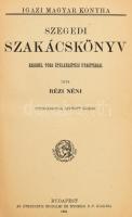[Zsalozovits Józsefné Doletskó Teréz (1818-1883)] Rézi néni: Szegedi szakácskönyv. Ezernél több étel...