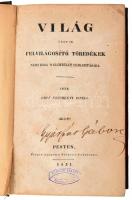 Széchényi István, gróf [1791-1860]: Világ, vagy is felvilágosító töredékek némi hiba s előítélet eligazítására. Pest, 1831, Füskúti Landerer, 10+XL+41-539+5 p. Első kiadás! Féllvászon-kötésben, az elülső szennylapon kis szakadással, névbejegyzésekkel, magánkönyvtári bélyegzéssel a címlapon, foltos lapokkal, az utolsó 6 lap felső élein egészen apró hiánnyal.